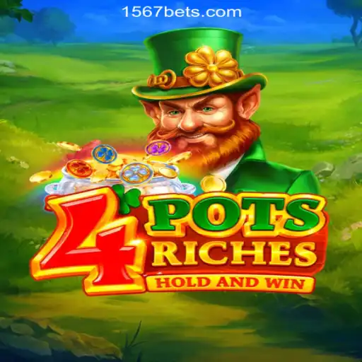 Discover the Excitement of 4potsriches on 1567BET Platform - Official Slots Brasil #1