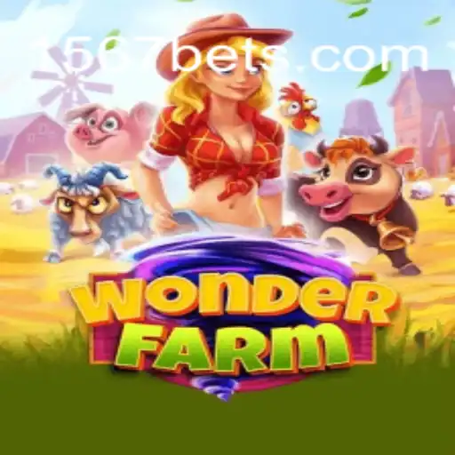 Exploring the Exciting World of WonderFarm on the 1567BET Platform